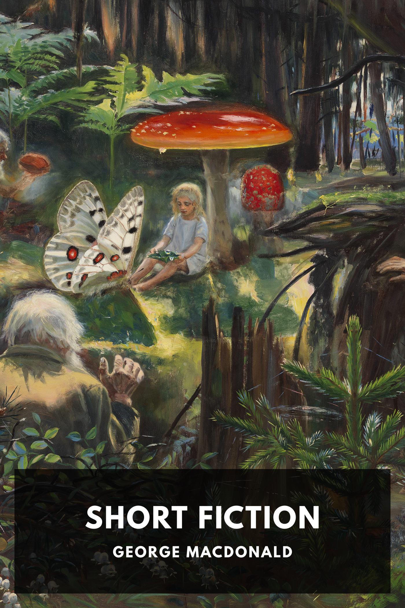 Short Fiction - George MacDonald